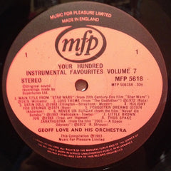 Geoff Love And His Orchestra* : Your Hundred Instrumental Favourites Volume 7 (LP, Album, Comp)