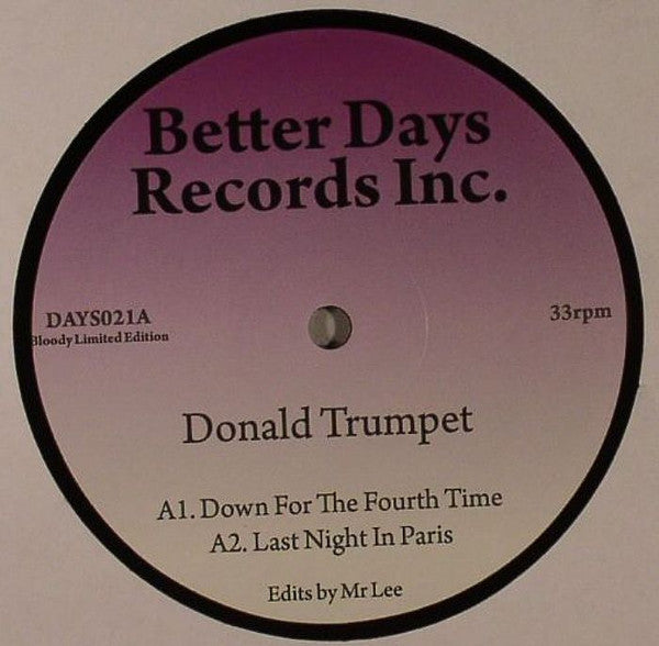 Donald Trumpet : Down For The Fourth Time (12", Unofficial)