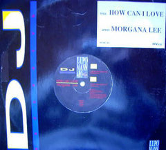 Morgana Lee : How Can I Love (12")