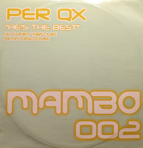 Per Qx : He's The Best (12")