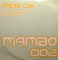 Per Qx : He's The Best (12")