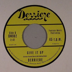 Derriere : Give It Up (7", Single)