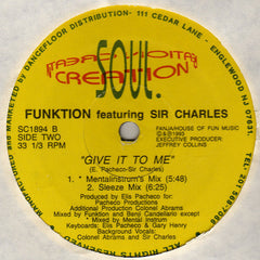 Funktion Featuring Sir Charles : Give It To Me (12")
