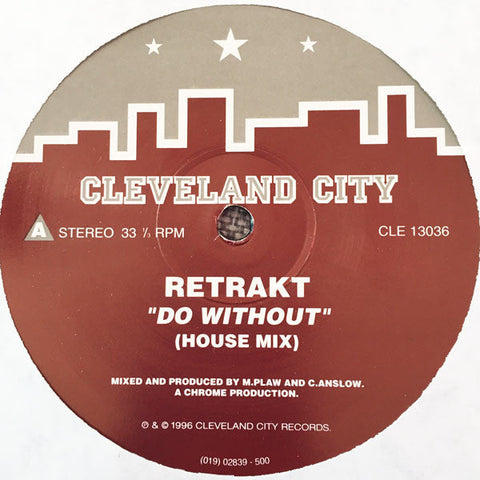 Retrakt : Do Without (12")