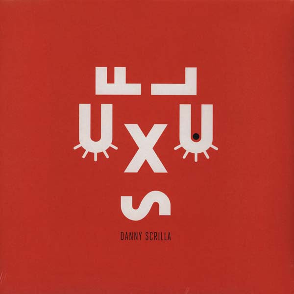 Danny Scrilla : Fluxus  (12")
