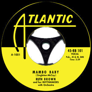 Ruth Brown And Her Rhythmakers / Ruth Brown : Mambo Baby / 5-10-15 Hours (7", Single)