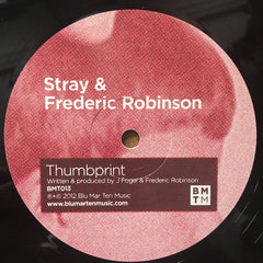 Stray (8) / Stray (8) & Frederic Robinson : When It Rains / Thumbprint (12")