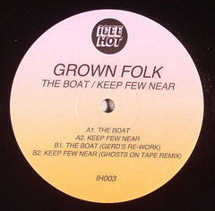 Grown Folk : The Boat / Keep Few Near (12")