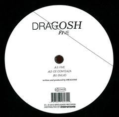 Dragosh : Five (12")