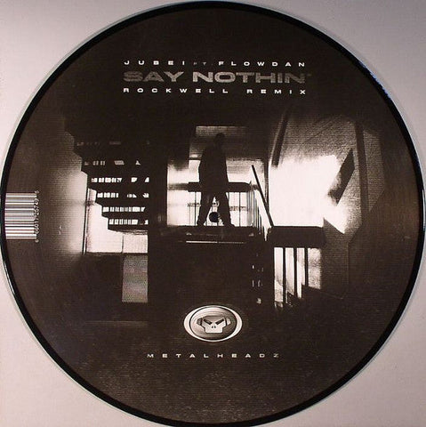 Jubei (2) Ft. Flow dan : Say Nothin' (Rockwell Remix) (12", S/Sided, Pic)