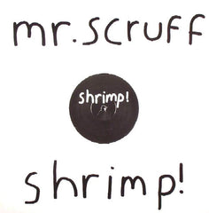 Mr. Scruff : Shrimp! (12")