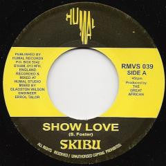 Skibu : Show Love (7")