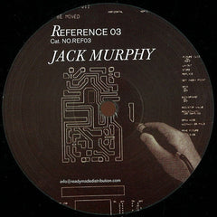 Jack Murphy (3) : Reference 03 (12", EP)