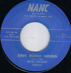 Mojo Watson : Love Blood Hound / Look-A-There (7", Single, Ltd, RE)