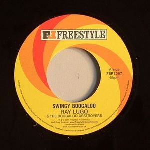 Ray Lugo & The Boogaloo Destroyers : Swingy Boogaloo (7", Single)