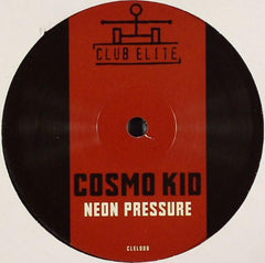 Cosmo Kid : Neon Pressure (12")