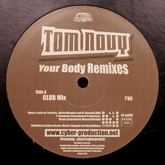 Tom Novy : Your Body (Remixes) (12")