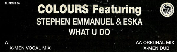Colours (5) Featuring Stephen Emmanuel & Eska Mtungwazi : What U Do (12", Promo)