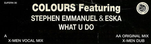 Colours (5) Featuring Stephen Emmanuel & Eska Mtungwazi : What U Do (12", Promo)