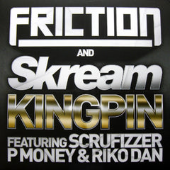 DJ Friction & Skream : Kingpin (12")