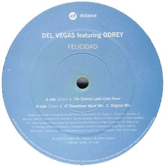 Del Vegas Featuring Odrey Teamhouse : Felicidad (12")