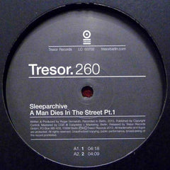 Sleeparchive : A Man Dies In The Street Pt.1 (12")