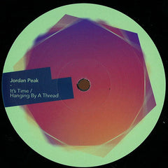 Jordan Peak : It's Time / Hanging By A Thread (12")