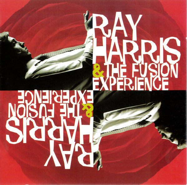 Ray Harris & The Fusion Experience : Ray Harris & The Fusion Experience (CD, Album)
