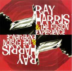 Ray Harris & The Fusion Experience : Ray Harris & The Fusion Experience (CD, Album)