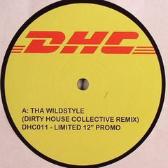 DJ Supreme : Tha Wildstyle (Dirty House Collective Remix) (12", S/Sided, Ltd, Promo)