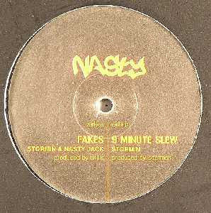 Stormin & Nasty Jack (3) : Fakes / 9 Minute Slew (12")