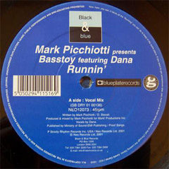 Mark Picchiotti Presents Basstoy Featuring Dana Stovall : Runnin' (12")