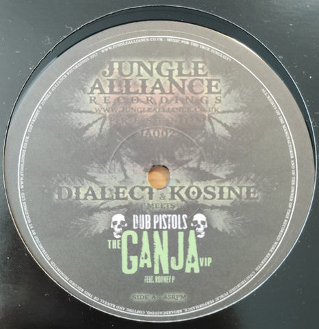 Kosine & Dialect Meets Dub Pistols Feat. Rodney P / X Nation (2) : The Ganja VIP / No Need To Tell Ya (12")