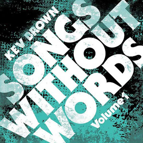 Kev Brown : Songs Without Words Volume 1 (LP)