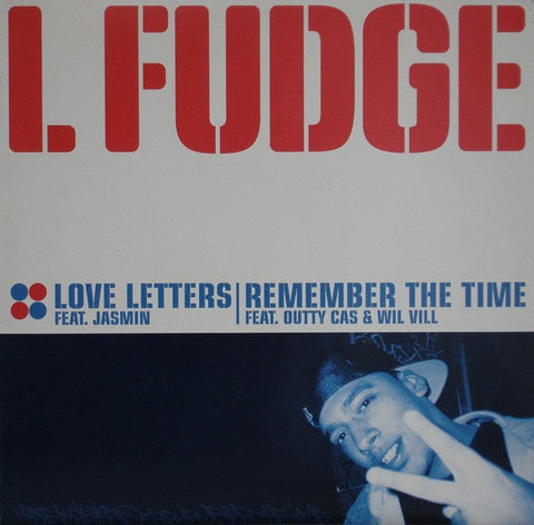 L-Fudge : Love Letters / Remember The Time (12")