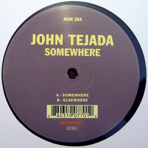 John Tejada : Somewhere (12")