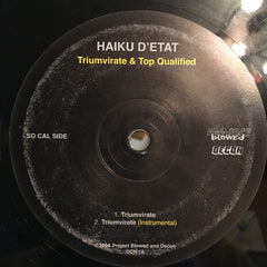 Haiku D'Etat : Triumvirate / Top Qualified (12")