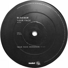 Slacker : Your Face / The Way We Are (2x12", Promo)