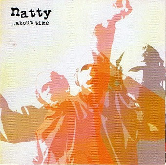 Natty : ...About Time (CD, Album)