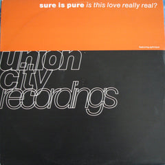 Sure Is Pure Featuring Aphrique : Is This Love Really Real? (12")