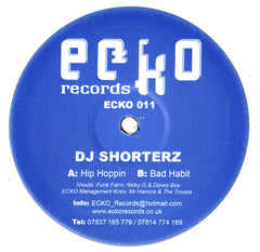 DJ Shorterz : Hip Hoppin / Bad Habit (12")