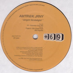 Amtr@k Jrny : Alright! Strobelight! (12")