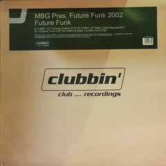 MBG Pres. Future Funk 2002 : Future Funk  (12")