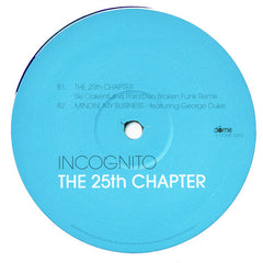 Incognito : The 25th Chapter (12")