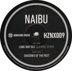 Naibu : Long Way Out (Survival Remix) / Shadows Of The Past (12")