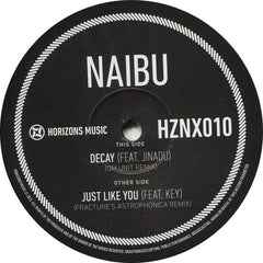 Naibu : Decay (OM Unit Remix) / Just Like You (Fracture Remix) (12")