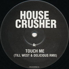 Houzecrushers / Kurd Maverick : Touch Me / Strings Of Tortuga (12")