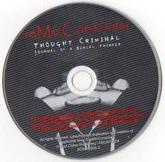reMo Conscious : Thought Criminal: Journal Of A Serial Thinker (CD, EP)