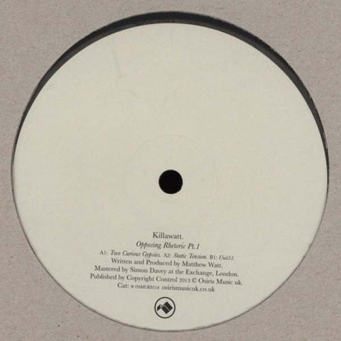 Killawatt (2) : Opposing Rhetoric Part 1 (12", Sil)
