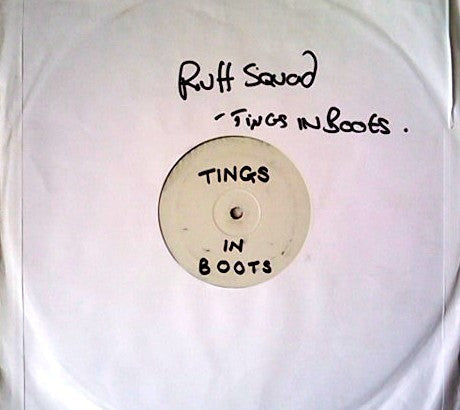 Ruff Sqwad : Tings In Boots (12", W/Lbl)
